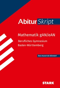Abbildung von: STARK Mathematik gAN/eAN - AbiturSkript Berufliches Gymnasium BW - Stark Verlag