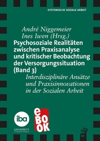 Abbildung von: Psychosoziale Realitäten zwischen Praxisanalyse und kritischer Beobachtung der Versorgungssituation (Band 3) - Carl-Auer Verlag