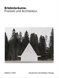 Cover: Erlebnisr&auml;ume. - Deutscher Architektur Verlag