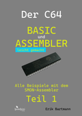 Cover: Der C64 -- Basic und Assembler leicht gemacht - Bombini Verlags GmbH