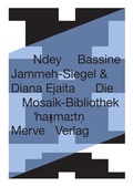 Cover: Die Mosaik-Bibliothek - Merve