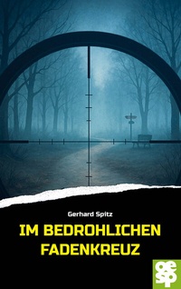 Abbildung von: Im bedrohlichen Fadenkreuz - Oertel u. Spörer
