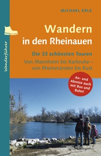 Abbildung von: Wandern in den Rheinauen - verlag regionalkultur