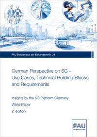 Enlarge image Cover: German Perspective on 6G - Use Cases, Technical Building Blocks and Requirements - FAU University Press