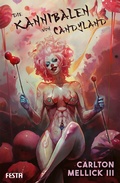 Cover: Die Kannibalen von Candyland - Festa Verlag