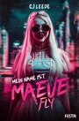 Cover: Mein Name ist Maeve Fly - Festa Verlag