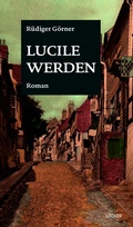 Cover: Lucile werden - L&ouml;cker Verlag