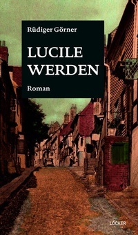 Enlarge image Cover: Lucile werden - Löcker Verlag