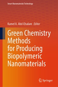 Abbildung von: Green Chemistry Methods for Producing Biopolymeric Nanomaterials - Springer