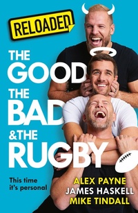 Enlarge image Cover: Reloaded - The Good, The Bad & The Rugby - HarperCollins
