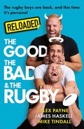 Cover: Reloaded - The Good, The Bad & The Rugby - HarperCollins