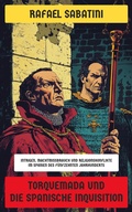 Cover: Torquemada und die spanische Inquisition - Neu &uuml;bersetzt Verlag
