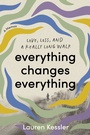 Cover: Everything Changes Everything - Grand Central Publishing