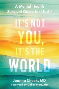 Enlarge image Cover: It's Not You, It's the World - Grand Central Publishing