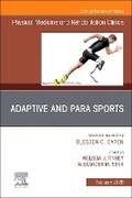 Cover: Adaptive and Para Sports, An Issue of Physical Medicine and Rehabilitation Clinics of North America: Volume 37-1 - Churchill Livingstone
