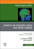 Cover: Updates on Pediatric Brain and Spine Tumors, An Issue of Neuroimaging Clinics of North America: Volume 36-1 - Churchill Livingstone