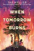 Cover: When Tomorrow Burns - Random House Books for Young Readers