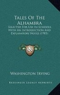 Abbildung von: Tales Of The Alhambra - Kessinger Publishing