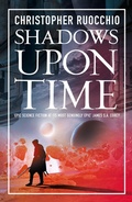 Cover: Shadows Upon Time - Head of Zeus --  an AdAstra Book