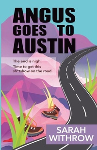 Enlarge image Cover: Angus Goes to Austin - Sarah Withrow