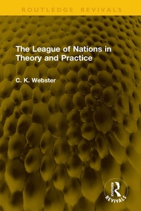 Abbildung von: The League of Nations in Theory and Practice - Routledge