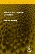 Cover: The Birth of Nigeria's University - Routledge