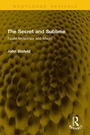 Cover: The Secret and Sublime - Routledge