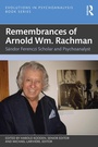 Cover: Remembrances of Arnold Wm. Rachman - Routledge