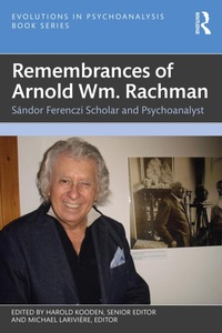 Enlarge image Cover: Remembrances of Arnold Wm. Rachman - Routledge
