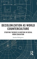 Cover: Decolonization as World Counterculture - Routledge