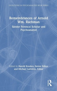 Enlarge image Cover: Remembrances of Arnold Wm. Rachman - Routledge