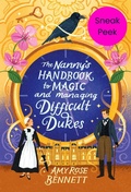 Cover: The Nanny's Handbook to Magic and Managing Difficult Dukes: Sneak Peek - Kensington Books