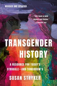 Enlarge image Cover: Transgender History, Third Edition - Basic Books