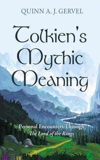 Abbildung von: Tolkien's Mythic Meaning - Wipf and Stock Publishers