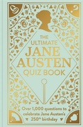 Cover: The Ultimate Jane Austen Quiz Book - Bonnier Books Ltd
