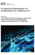 Cover: AI, Numerical Optimization, IoT and Blockchain for Healthcare 4.0 - Institution of Engineering and Technology