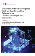 Cover: Explainable Artificial Intelligence (XAI) for Next Generation Cybersecurity - Institution of Engineering and Technology