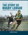 Cover: The Story of Rugby League - New Holland Publishers