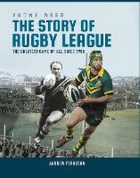 Abbildung von: The Story of Rugby League - New Holland Publishers