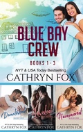 Cover: Blue Bay Crew  (Books 1-3) - Cathryn Fox