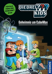 Abbildung von: Die drei ??? Kids, Geheimnis um CubeMax (drei Fragezeichen Kids) - Kosmos
