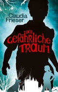 Cover: Der gef&auml;hrliche Traum - BoD - Books on Demand