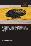 Cover: Odporno&iquest;&iquest; psychiczna i jako&iquest;&iquest; &iquest;ycia u chorych na raka - Wydawnictwo Nasza Wiedza
