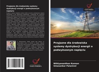 Abbildung von: Przyjazne dla srodowiska systemy dystrybucji energii o podwyzszonym napieciu - Wydawnictwo Nasza Wiedza