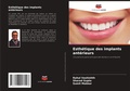 Cover: Esthetique des implants anterieurs - Editions Notre Savoir