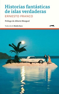 Abbildung von: Historias fantásticas de islas verdaderas - Gatopardo Ediciones
