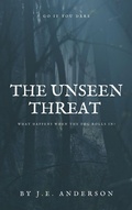 Cover: The Unseen Threat - Anderson Books