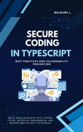 Cover: Secure Coding in TypeScript: Best Practices and Vulnerability Prevention - BiT-Tech Inc.