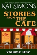 Cover: Stories from the Cafe: Volume One (The Caf&eacute; Collections, #1) - T&d Publishing