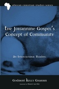 Cover: The Johannine Gospel's Concept of Community - Pickwick Publications